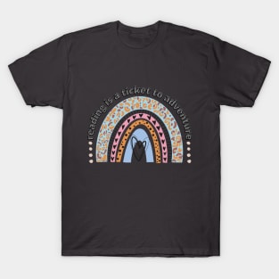 Reading is a ticket to adventure rainbow leopard T-Shirt